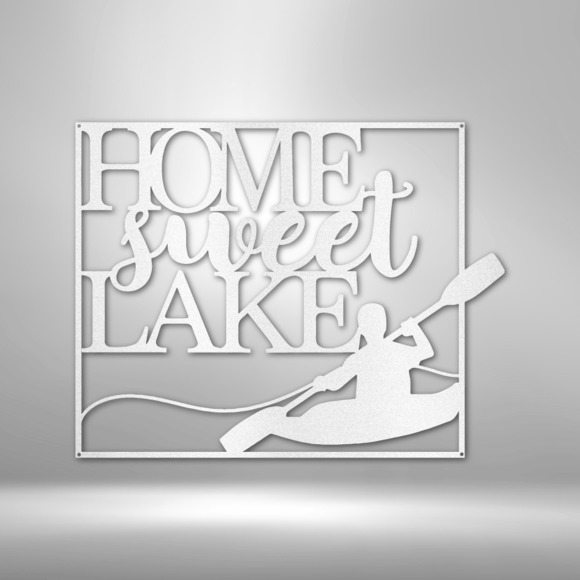 Kayaking Home Sweet Lake Steel Sign Laser Cut Powder Coated Home & Office Metal